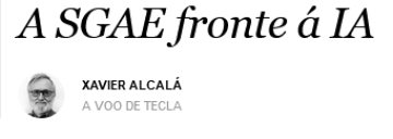 "A SGAE fronte á IA", novo artigo de opinión por Xavier Alcalá
