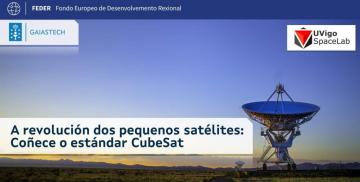 Xornada "A revolución dos pequenos satélites: coñece o estándar CubeSat" 